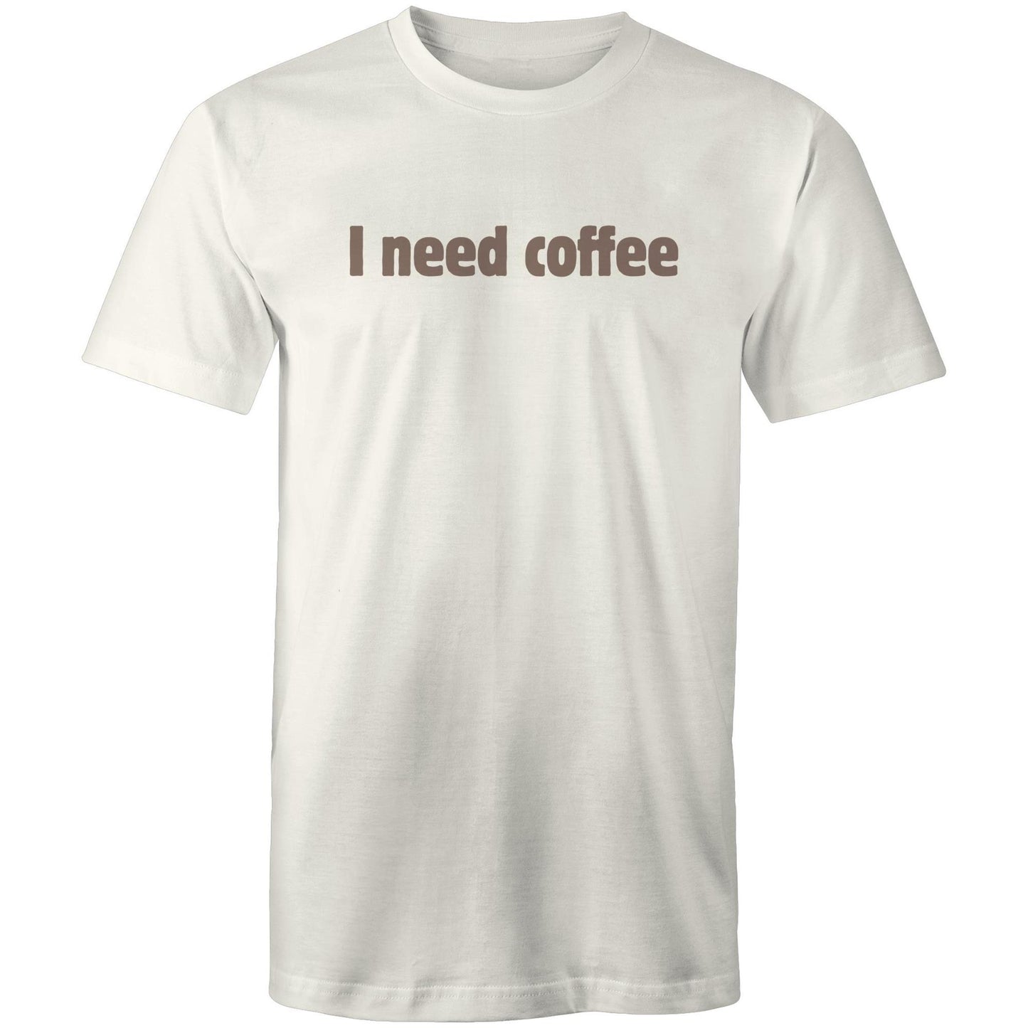 I Need Coffee - Brown