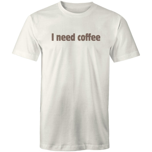 I Need Coffee - Brown