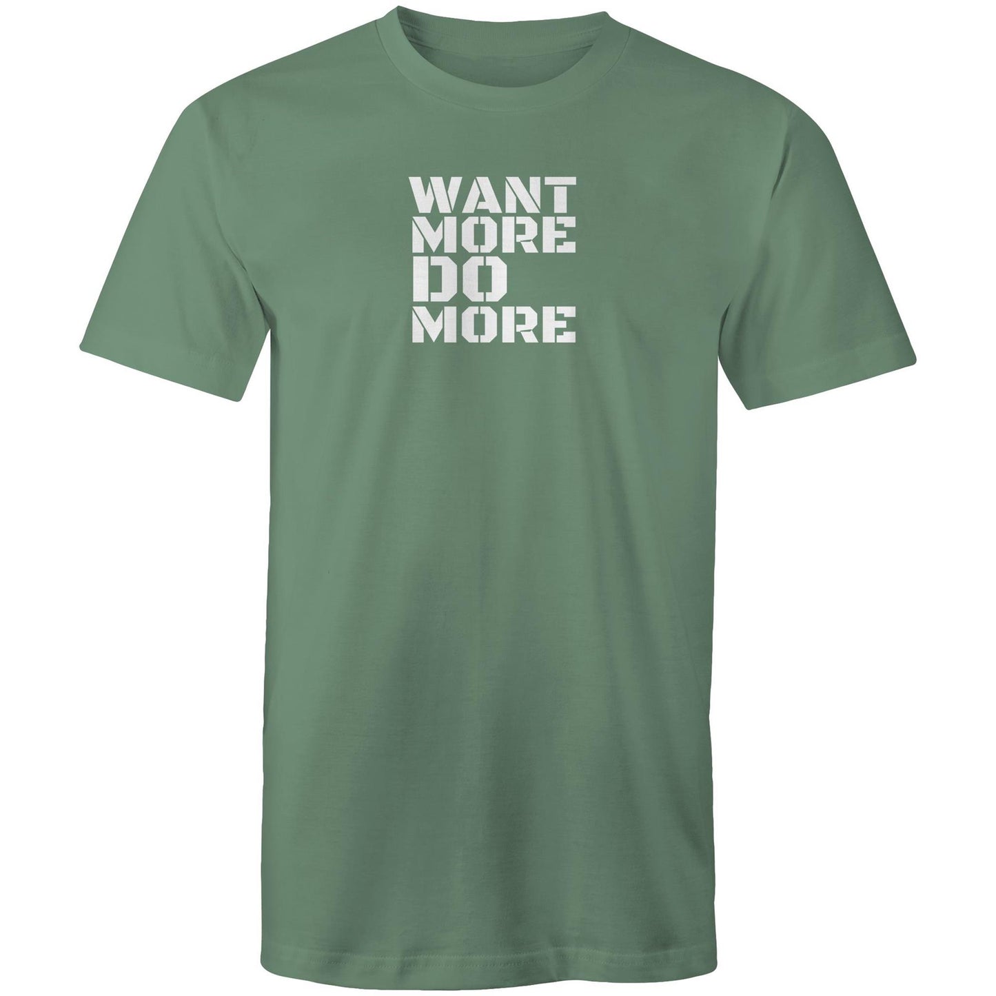 Shirt - WANT MORE DO MORE