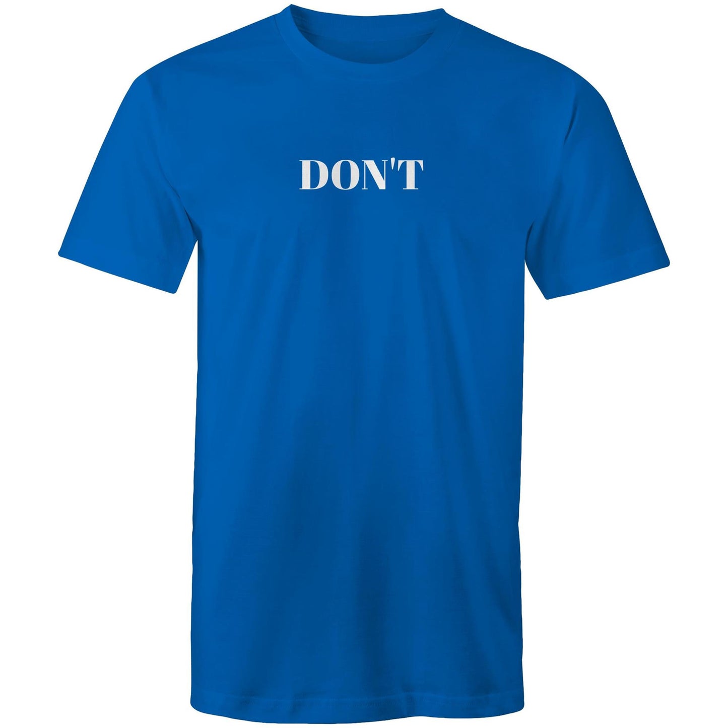 Shirt - DON'T