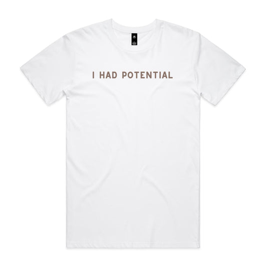 I Had Potential (Brown)